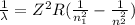\frac{1}{\lambda}=Z^2R(\frac{1}{n^2_{1}}-\frac{1}{n^_{2}^2}})
