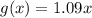 g(x)=1.09x