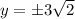 y=\pm3\sqrt2
