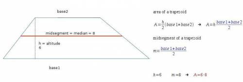 Find the area of a trapezoid if the altitude is 6 and the median is 8. a) 24 sq. units b) 48 sq. u