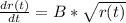 \frac{dr(t)}{dt}  = B*\sqrt{r(t)}