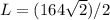 L=(164\sqrt{2})/2