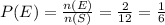 P(E)=\frac{n(E)}{n(S)}=\frac{2}{12}=\frac{1}{6}