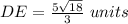 DE=\frac{5\sqrt{18}}{3}\ units