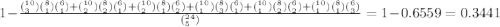 1-\frac{(^{10}_3)(^8_1)(^6_1)+(^{10}_2)(^8_2)(^6_1)+(^{10}_2)(^8_1)(^6_2)+(^{10}_1)(^8_3)(^6_1)+(^{10}_1)(^8_2)(^6_2)+(^{10}_1)(^8_1)(^6_3)}{(^{24}_5)}=1-0.6559=0.3441