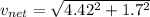 v_{net}=\sqrt{4.42^2+1.7^2}