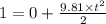 1=0+\frac{9.81\times t^2}{2}