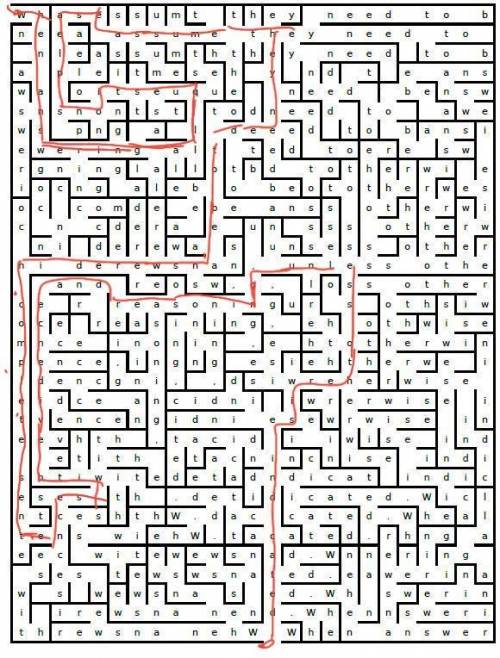 Using the maze below  find the correct path through the maze. then follow that path to spell out a s