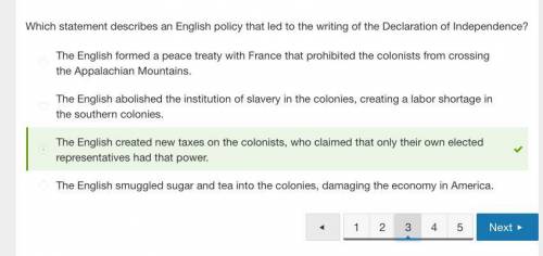 Which statement describes an english policy that led to the writing of the declaration of independen