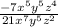 \frac{ - 7 {x}^{5}  {y}^{5}  {z}^{4} }{21 {x}^{7} {y}^{5}   {z}^{2} }