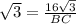 \sqrt3=\frac{16\sqrt3}{BC}