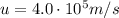 u=4.0\cdot 10^5 m/s