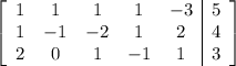 \left[\begin{array}{ccccc|c}1&1&1&1&-3&5\\1&-1&-2&1&2&4\\2&0&1&-1&1&3\end{array}\right]