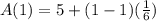 A(1)=5+(1-1)(\frac{1}{6})
