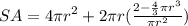 SA=4 \pi  r^{2} +2 \pi r( \frac{2- \frac{4}{3}  \pi  r^{3} }{ \pi  r^{2} } )