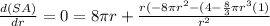 \frac{d(SA)}{dr} =0=8 \pi r+ \frac{r(-8 \pi  r^{2} -(4- \frac{8}{3} \pi  r^{3}(1)  }{ r^{2} }