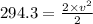 294.3=\frac{2\times v^2}{2}