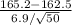 \frac{165.2-162.5}{6.9/\sqrt{50} }