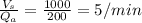 \frac{V_{s}}{Q_{a}} = \frac{1000}{200} = 5/min