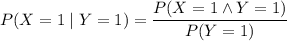 P(X=1\mid Y=1)=\dfrac{P(X=1\land Y=1)}{P(Y=1)}