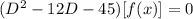 (D^2-12D-45)[f(x)]=0