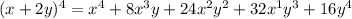 (x+2y)^4=x^4+8x^{3}y+24x^{2}y^2+32x^{1}y^3+16y^4