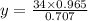 y=\frac{34{\times}0.965}{0.707}