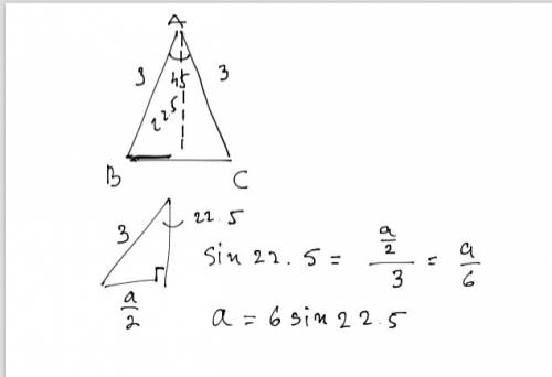 Suppose an isosceles triangle abc has a =45 and b=c=3 what is the length of a^2
