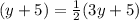 (y+5)=\frac{1}{2}(3y+5)