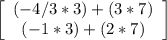 \left[\begin{array}{c}(-4/3*3) + (3*7)\\(-1*3) + (2*7)\end{array}\right]
