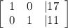 \left[\begin{array}{ccc}1&0&|17\\0&1}&|11\end{array}\right]