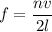 f=\dfrac{nv}{2l}