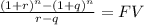 \frac{(1+r)^{n} -(1+q)^{n}}{r - q} = FV