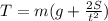 T=m(g+\frac{2S}{t^{2} })