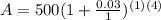 A=500(1+ \frac{0.03}{1})^{(1)(4)}