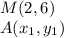 M(2,6)\\A(x_1,y_1)