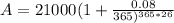 A=21000(1+\frac{0.08}{365)^{365*26} }