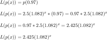 L(p(x))=p(0.97)\\\\L(p(x))=2.5(1.082)^{x}*(0.97)=0.97*2.5(1.082)^{x} \\\\L(p(x))=0.97*2.5(1.082)^{x}=2.425(1.082)^{x}\\\\L(p(x))=2.425(1.082)^{x}