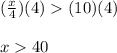 (\frac{x}{4})(4)(10)(4)\\\\x40