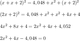 (x+x+2)^{2} =4,048+x^{2} +(x+2)^{2} \\ \\(2x+2)^{2} =4,048+x^{2} +x^{2}+4x+4\\ \\4x^{2}+8x+4=2x^{2}+4x+4,052\\ \\2x^{2} +4x-4,048=0