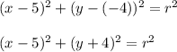 (x-5)^2+(y-(-4))^2=r^2\\\\(x-5)^2+(y+4)^2=r^2