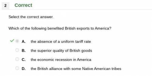 Which of the following benefited british exports to america?  the absence of a uniform tariff rate t
