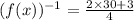 (f(x))^{-1} = \frac{2\times 30 + 3}{4}