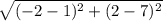 \sqrt{(-2 - 1)^{2} + (2 - 7)^{2} }