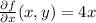 \frac{\partial f}{\partial x}(x,y) = 4x