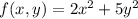 f(x,y)=2x^2+5y^2