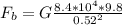 F_b = G\frac{8.4*10^{4}*9.8}{0.52^2}