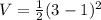 V=\frac{1}{2}(3-1)^2