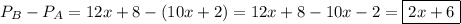 P_B - P_A=12x+8-(10x+2)=12x+8-10x-2=\boxed{2x+6}