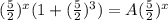 ( \frac{5}{2} )^x(1+( \frac{5}{2} )^3)=A( \frac{5}{2} )^x